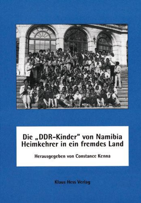 Die ' DDR-Kinder' von Namibia - Heimkehrer in ein fremdes Land - 