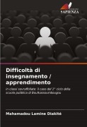 Cover-Bild zum Titel 'Difficoltà di insegnamento / apprendimento' von 'Mahamadou Lamine Diakité'