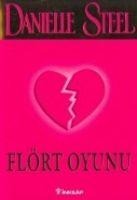 Flört Oyunu - Danielle Steel