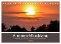 Bremen-Blockland (Tischkalender 2024 DIN A5 quer), CALVENDO Monatskalender - Jens Siebert