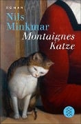 Cover-Bild zum Titel 'Montaignes Katze' von 'Nils Minkmar'