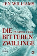 Cover-Bild zum Titel 'Die Bitteren Zwillinge - The Bitter Twins' von 'Jen Williams'