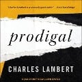 Cover-Bild zum Titel 'Prodigal Lib/E' von 'Charles Lambert'