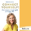 Connect yourself! - Denise Loga