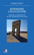 Cover-Bild zum Titel 'Ripensare l'educazione. Principi e prospettive di una pedagogia inclusiva' von 'Agnese Rosati'