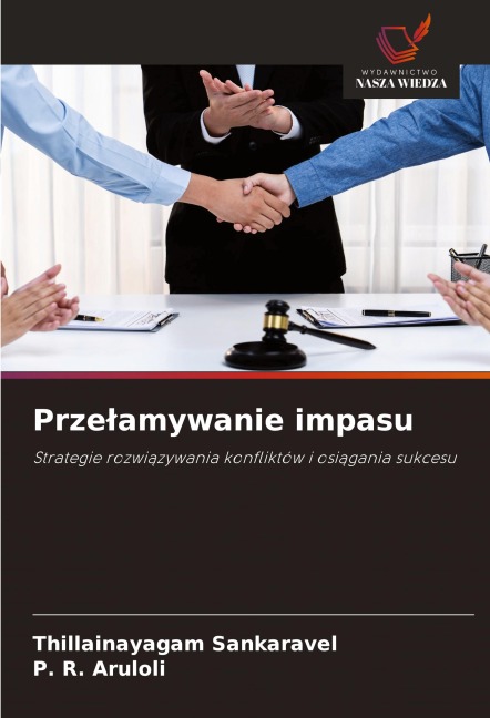 Prze¿amywanie impasu - Thillainayagam Sankaravel, P. R. Aruloli