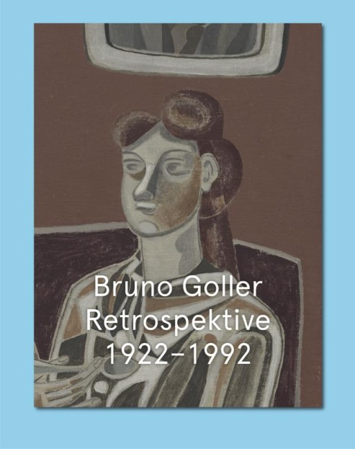 Bruno Goller: Retrospektive 1922-1992 - 