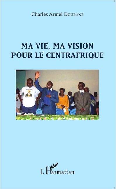 Ma vie, ma vision pour le Centrafrique - Doubane