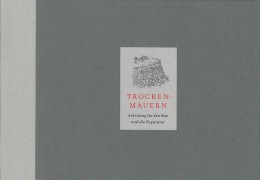 Cover-Bild zum Titel 'Trockenmauern' von 'Richard Tufnell, Marianne Hassenstein, Alain Ducommun, Frank Rumpe'