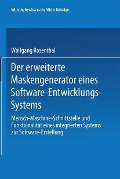 Cover-Bild zum Titel 'Der erweiterte Maskengenerator eines Software-Entwicklungs-Systems' von 'Wolfgang Rosenthal'