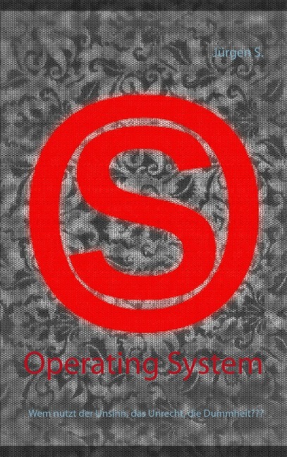 Operating System - Jürgen S.