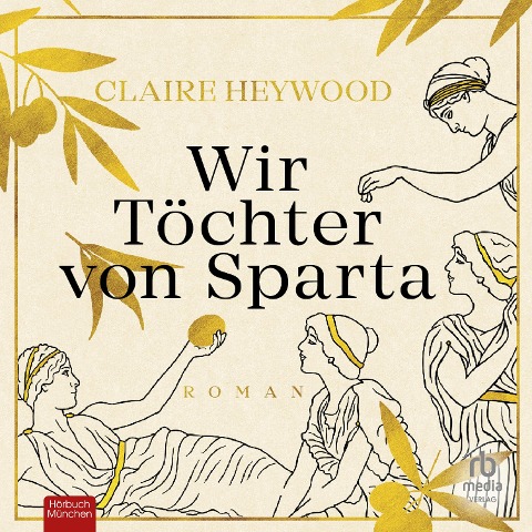 Wir Töchter von Sparta - Claire Heywood