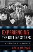 Cover-Bild zum Titel 'Experiencing the Rolling Stones' von 'David Malvinni'