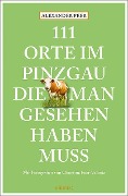 Cover-Bild zum Titel '111 Orte im Pinzgau, die man gesehen haben muss' von 'Alexander Peer'