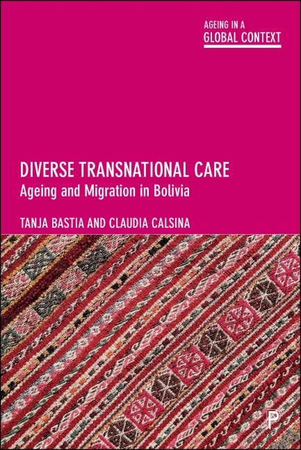 Diverse Transnational Care - Tanja Bastia, Claudia Calsina
