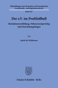 Cover-Bild zum Titel 'Der e.V. im Profifußball' von 'Jakob Sia Weißmann'