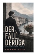 Cover-Bild zum Titel 'Der Fall Deruga (Historischer Krimi)' von 'Ricarda Huch'