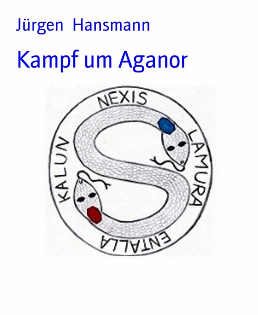 Kampf um Aganor - Jürgen Hansmann