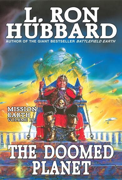 Mission Earth Volume 10: The Doomed Planet - L. Ron Hubbard