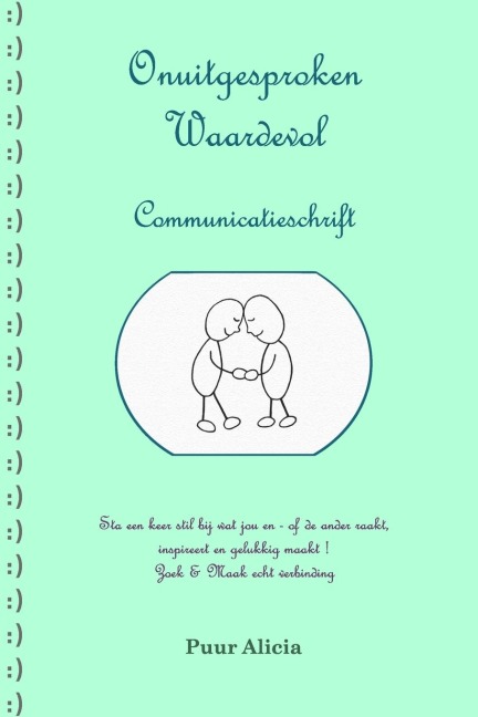 Onuitgesproken Waardevol ~Communicatieschrift~ - Puur Alicia