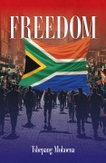 Cover-Bild zum Titel 'Freedom' von 'Tshepang Mokoena'