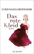 Cover-Bild zum Titel 'Das rote Kleid' von 'Guido Maria Kretschmer'