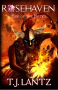Cover-Bild zum Titel 'Rise of the Retics (Rosehaven, #1)' von 'T. J. Lantz'