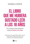 El libro que me hubiera gustado leer a los 18 años - Daniela Faour