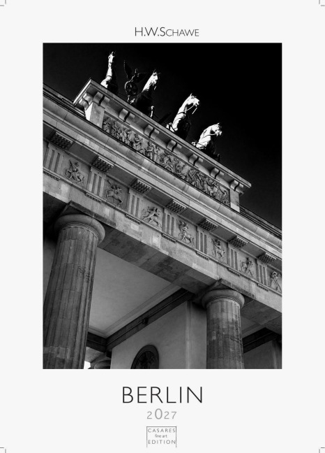 Berlin schwarz-weiss Kalender 2027 - Wandkalender | Fotokalender Deutschland 29x21cm - Eleganter Schwarz-Weiß-Print mit beeindruckenden Berlin-Motiven - H. W. Schawe
