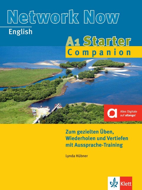 Network Now. Starter Companion A1. Practice Book mit Audio-CD - Lynda Hübner