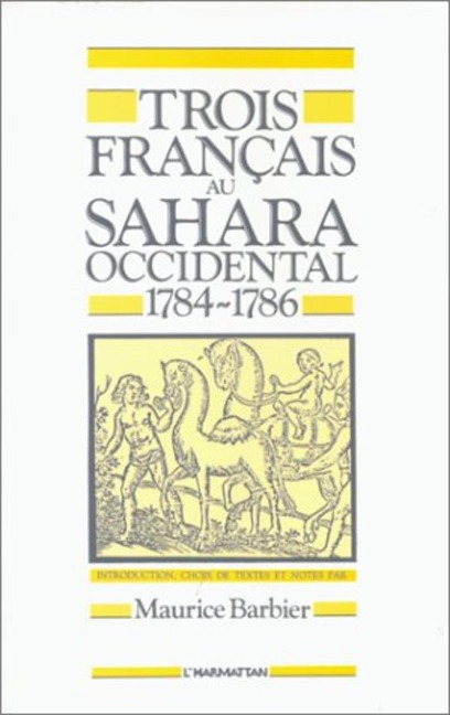Trois Français au Sahara Occidental - Barbier
