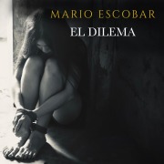 Cover-Bild zum Titel 'El dilema' von 'Mario Escobar'