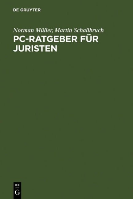 PC-Ratgeber für Juristen - Martin Schallbruch, Norman Müller