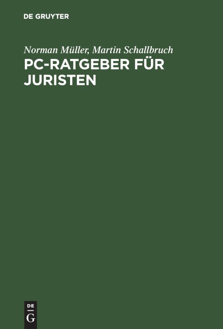 PC-Ratgeber für Juristen - Martin Schallbruch, Norman Müller