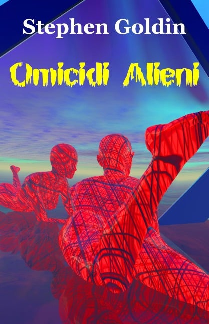 Omicidi Alieni - Stephen Goldin