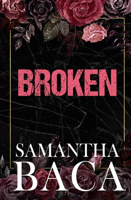 Broken - Samantha Baca