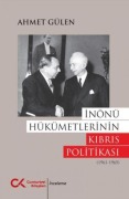 Cover-Bild zum Titel 'Inönü Hükümetlerinin Kibris Politikasi 1961 - 1965' von 'Ahmet Gülen'