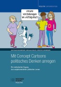 Cover-Bild zum Titel 'Mit Concept Cartoons politisches Denken anregen' von 'Wolfgang Buchberger, Nikolaus Eigler, Christoph Kühberger'