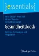 Cover-Bild zum Titel 'Gesundheitskiosk' von 'Heike Köckler, Helmut Hildebrandt, Michael Wessels, Anne Roll'