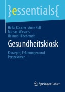 Cover-Bild zum Titel 'Gesundheitskiosk' von 'Heike Köckler, Helmut Hildebrandt, Anne Roll, Michael Wessels'
