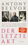 Cover-Bild zum Titel 'Der letzte Akt. Rasputin und das Ende des Russischen Reiches' von 'Antony Beevor'