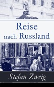 Cover-Bild zum Titel 'Reise nach Russland' von 'Stefan Zweig'