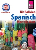 Cover-Bild zum Titel 'Spanisch für Bolivien - Wort für Wort: Kauderwelsch-Sprachführer von Reise Know-How' von 'Zacarias García, Britta Horstmann'