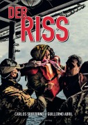 Cover-Bild zum Titel 'Der Riss' von 'Carlos Spottorno, Guillermo Abril'