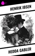 Cover-Bild zum Titel 'Hedda Gabler' von 'Henrik Ibsen'