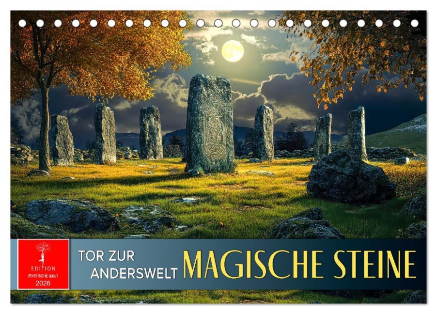 Magische Steine - Tor zur Anderswelt (Tischkalender 2026 DIN A5 quer), CALVENDO Monatskalender - Peter Roder