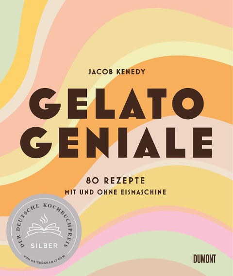 Gelato Geniale - Jacob Kenedy