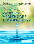 Cover-Bild zum Titel 'Mastering Healthcare Terminology - E-Book' von 'Betsy J. Shiland'