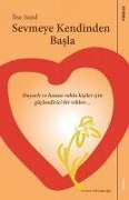 Cover-Bild zum Titel 'Sevmeye Kendinden Basla' von 'Ilse Sand'