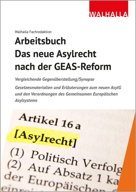 Arbeitsbuch: Das neue Asylrecht nach der GEAS-Reform - Walhalla Fachredaktion